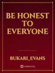 Be honest to everyone Book