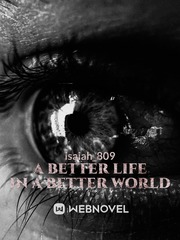 A Better Life In a better World Book