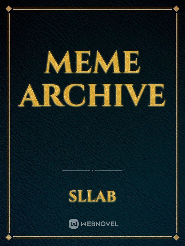 Meme Archive