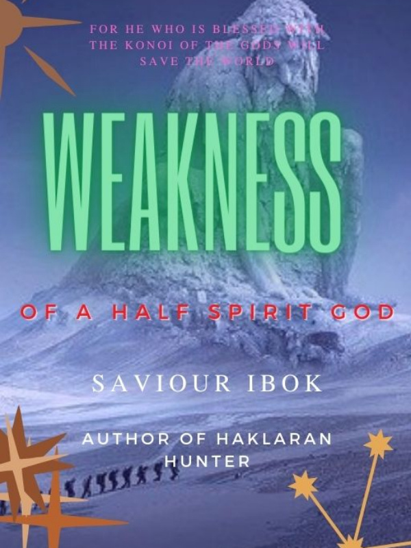 Weakness of A Half Spirit God