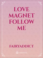 Love Magnet Follow Me Book