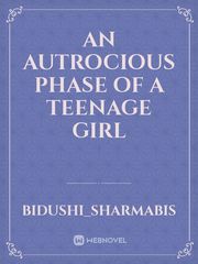An autrocious phase of a teenage girl Book