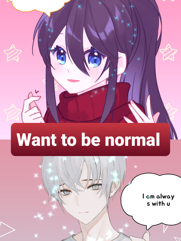 Want to be Normal