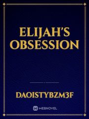 Elijah's Obsession Book