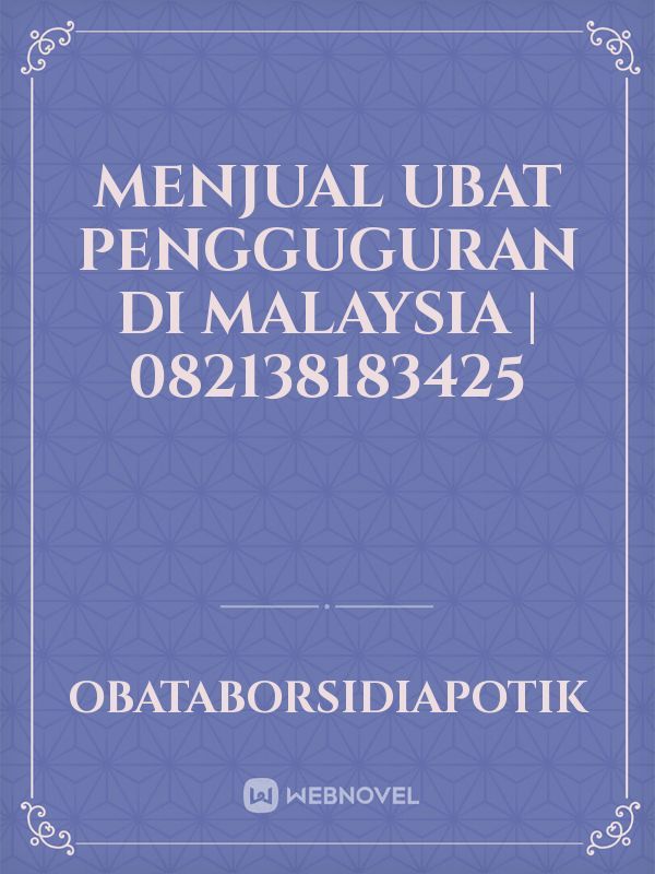 Menjual Ubat Pengguguran Di Malaysia | 082138183425 Book