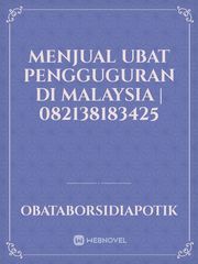 Menjual Ubat Pengguguran Di Malaysia | 082138183425 Book