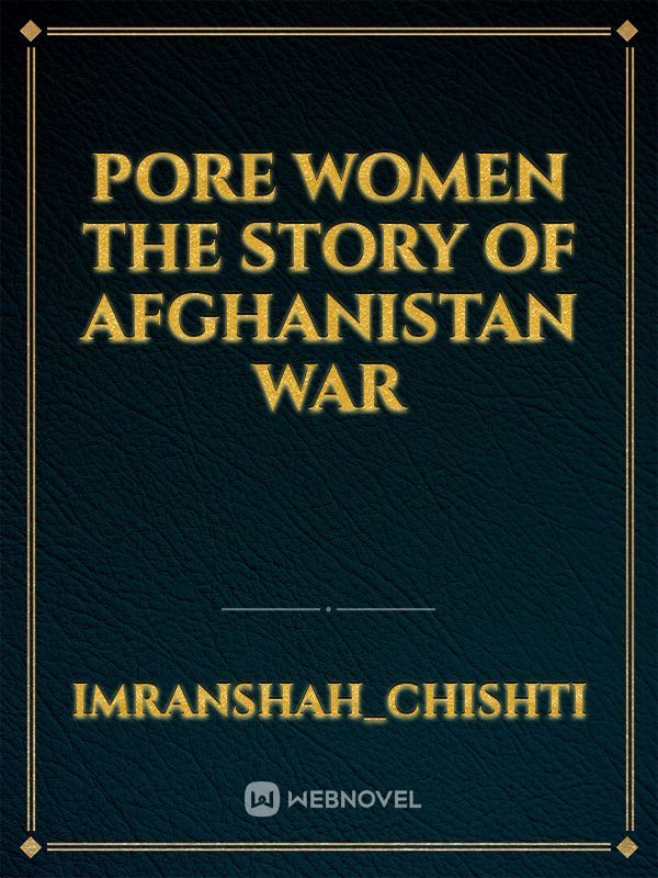 Poor women The story of Afghanistan war 2001