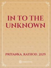 in to the unknown Book