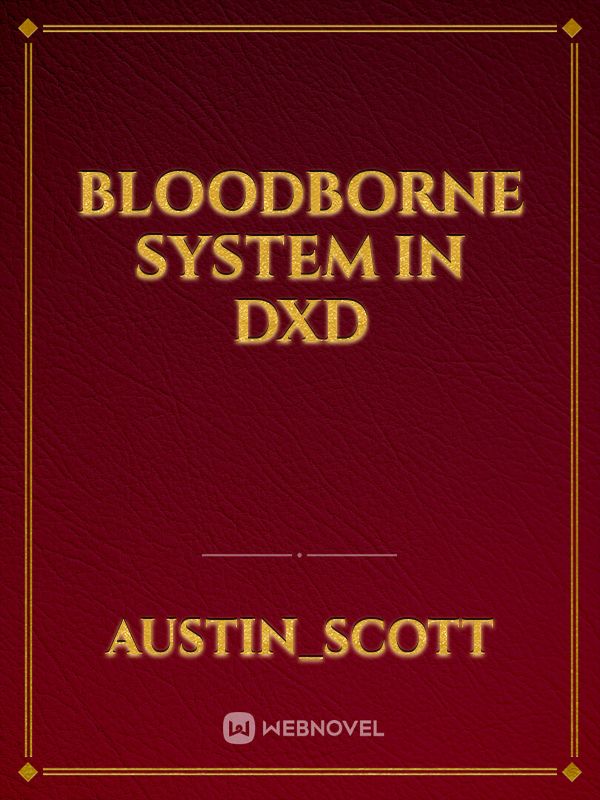 Bloodborne system in dxd