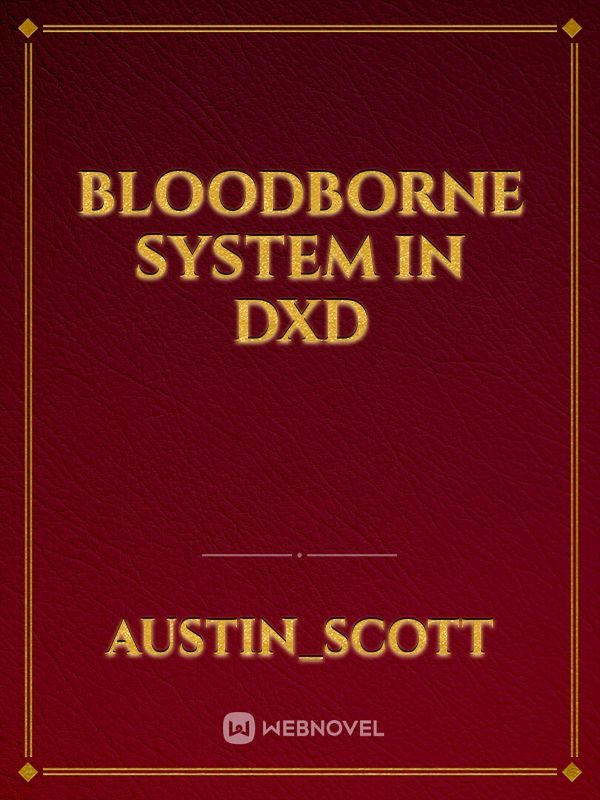 Bloodborne system in dxd