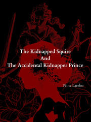 The Kidnapped Squire and The Accidental Kidnapper Prince Book
