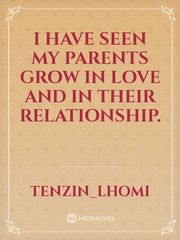 I have seen my parents grow in love and in their relationship. Book