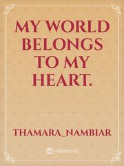 my world belongs to my heart. Book