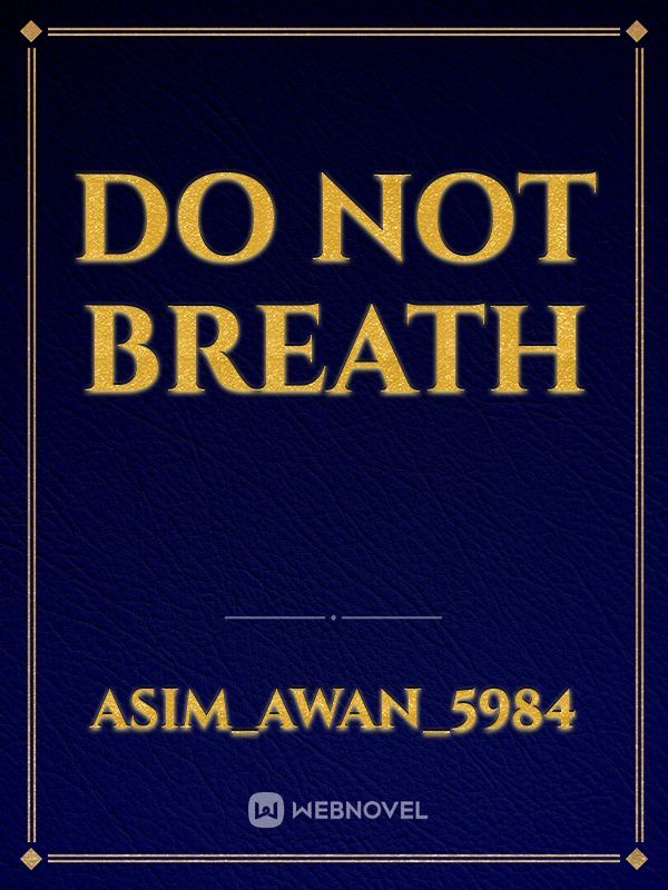 Do not breath Book
