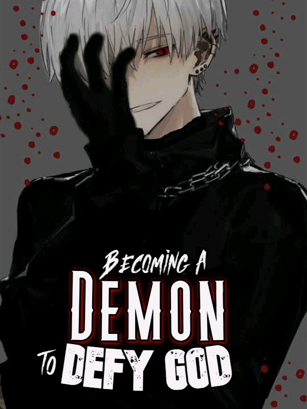 Becoming a Demon to Defy God