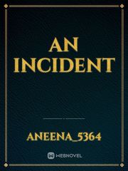 AN INCIDENT Book