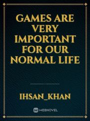 Games are very important for our normal life Book