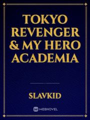 Tokyo revenger  
&
my hero academia Book