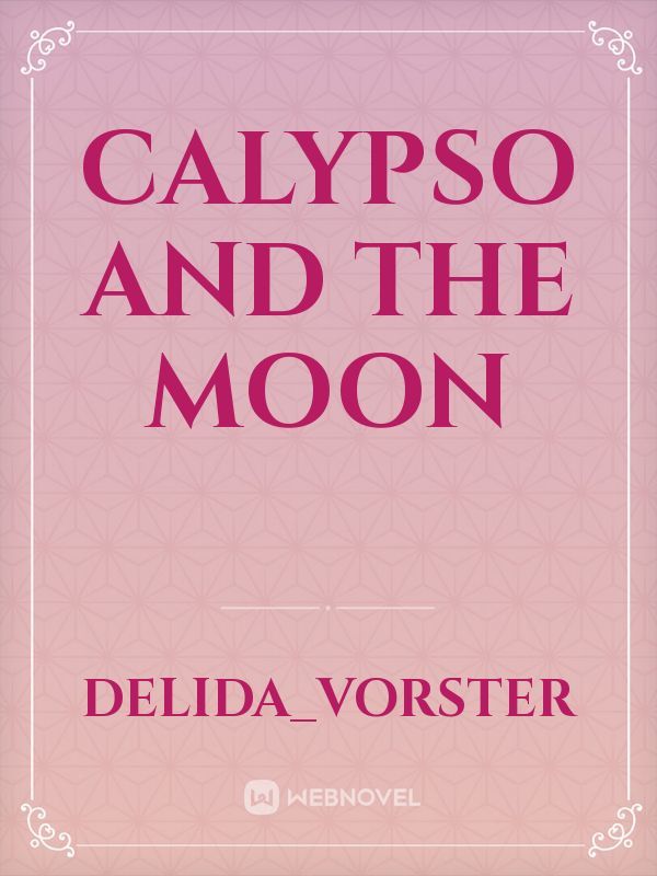Calypso and the Moon
