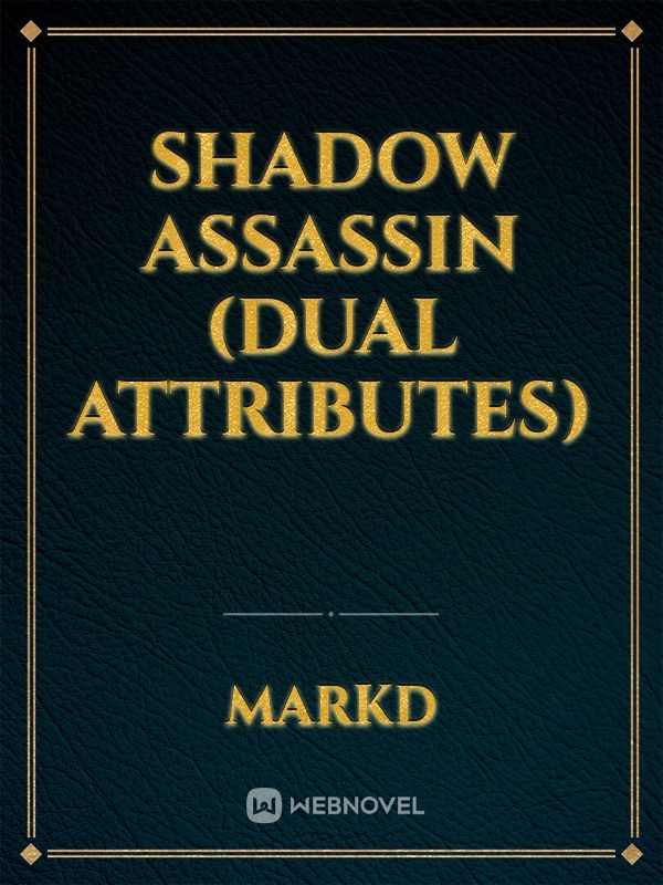 Shadow Assassin(Dual Attributes)
