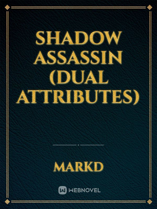 Shadow Assassin(Dual Attributes)