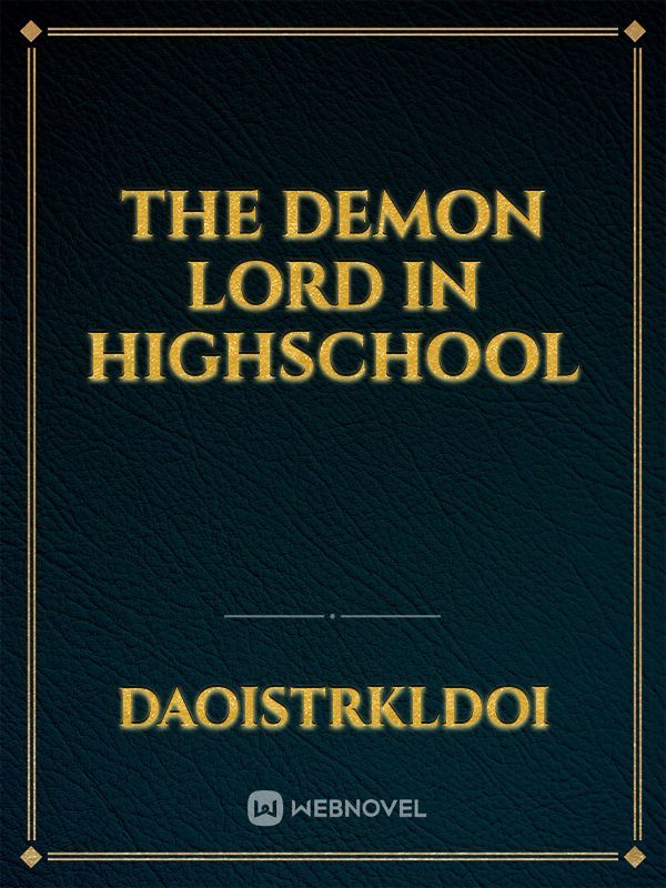 The demon lord in Highschool Book