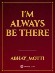 I'm always be there Book