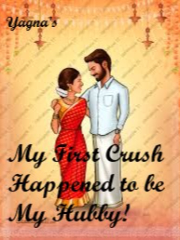 My First Crush Happened To Be My Hubby