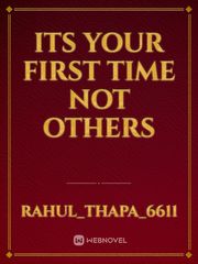 Its your first time not others Book