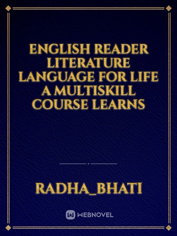 English reader literature language for life a multiskill course learns