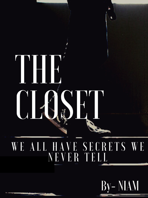 The Closet : We All Have Secrets We Never Tell