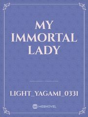 My Immortal Lady Book