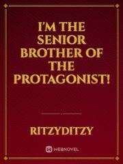I'm the Senior Brother of the Protagonist! Book
