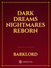 dark dreams nightmares reborn Book