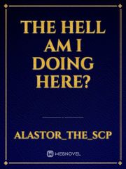 The hell am i doing here? Book
