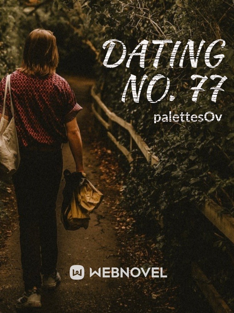 Dating No. 77