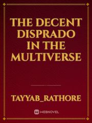 The Decent Disprado in the Multiverse Book