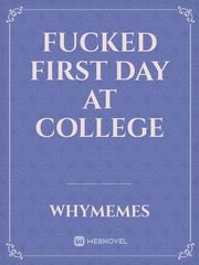 Fucked first day at college Book