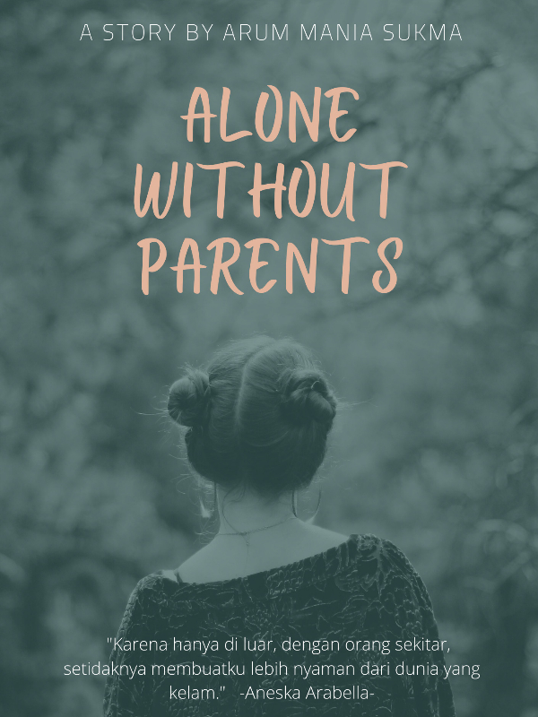 ALONE WITHOUT PARENTS