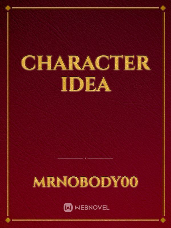 Character idea