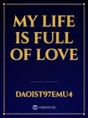 My life is full of love Book