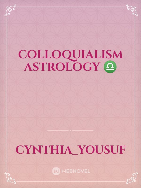 Colloquialism Astrology ♎