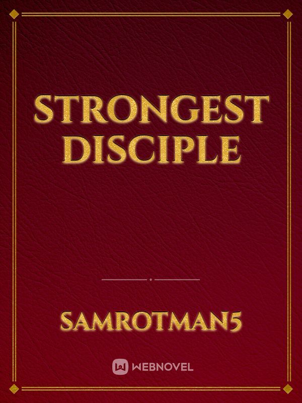 Strongest disciple