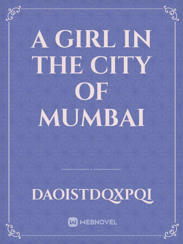 A girl in the city of Mumbai Book