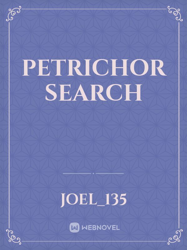 Petrichor Search