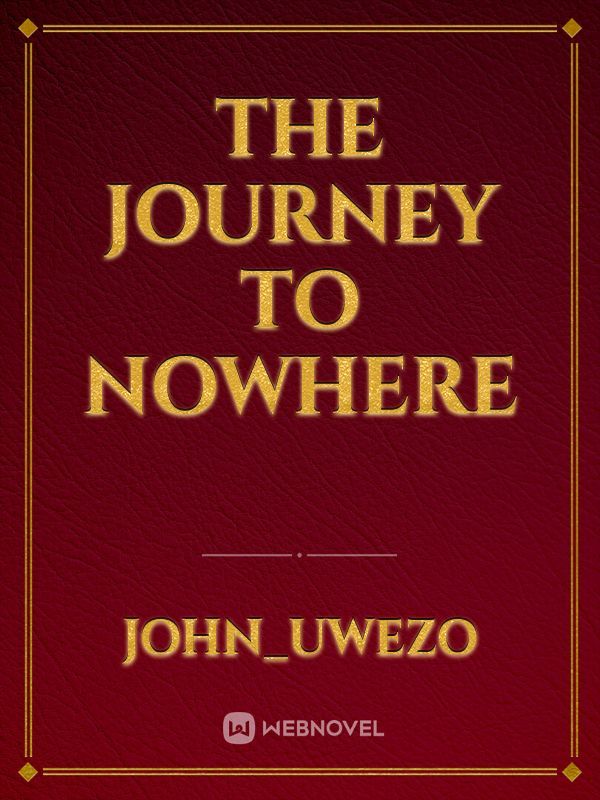 The Journey to Nowhere Book
