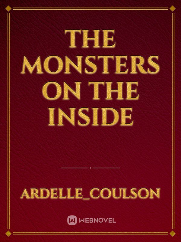 The Monsters On The Inside