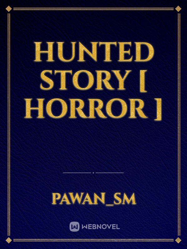 Hunted story [ horror ] Book