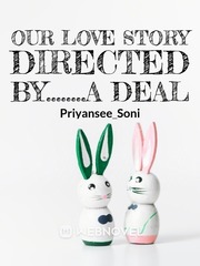 Our Love Story Directed by........A DEAL Book