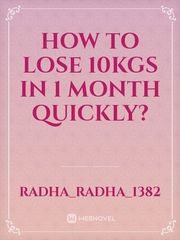 How to lose 10kgs in 1 month quickly? Book